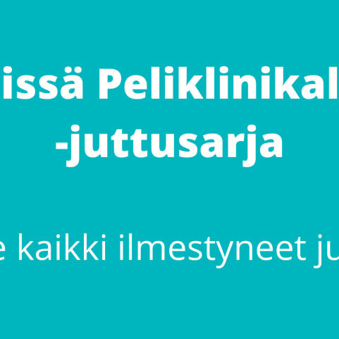 kuvassa lukee Peliklinikalla juttusarja