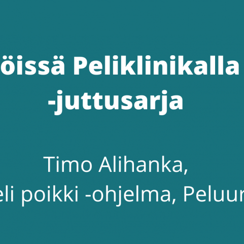 kuvassa lukee töissä Peliklinikalla juttusarja