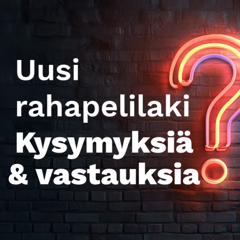 Uusi rahapelilaki. Kysymyksiä ja vastauksia.